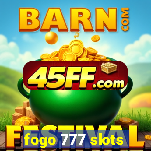 fogo 777 slots